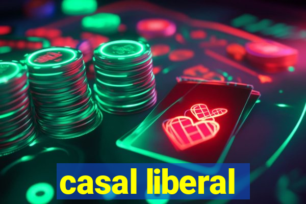 casal liberal